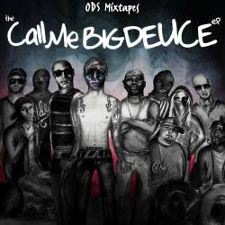 Deuce (USA-2) : Call Me Big Deuce Mixtape